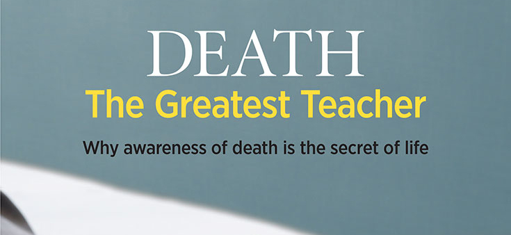 Lions Roar Magazine: Death: The Greatest Teacher